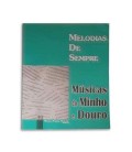 Melodias de Sempre 40 Músicas do Minho e Douro por Manuel Resende